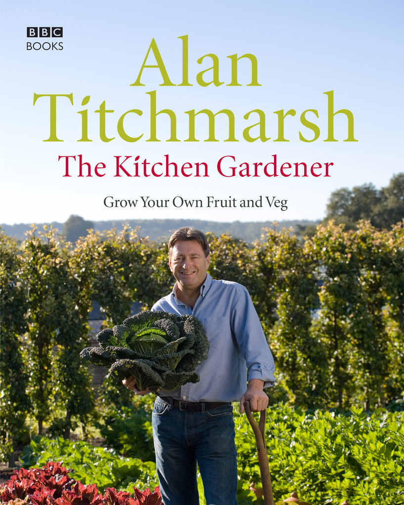 The Kitchen Gardener als eBook Download von Alan Titchmarsh - Alan Titchmarsh