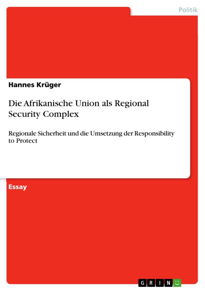 Die Afrikanische Union als Regional Security Complex als eBook Download von Hannes Krüger - Hannes Krüger