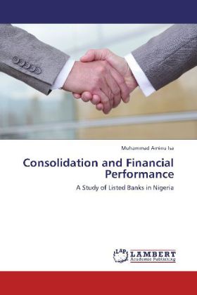 Consolidation and Financial Performance als Buch von Muhammad Aminu Isa - Muhammad Aminu Isa