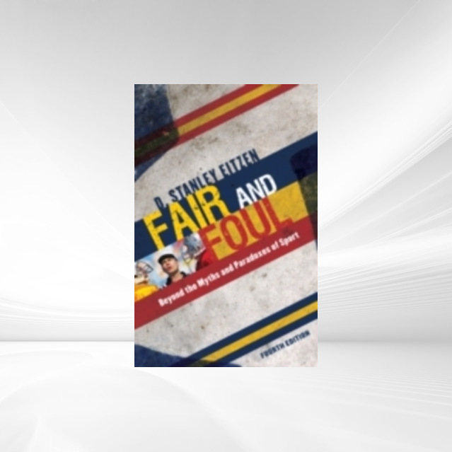 Fair and Foul als eBook Download von D. Stanley Eitzen - D. Stanley Eitzen