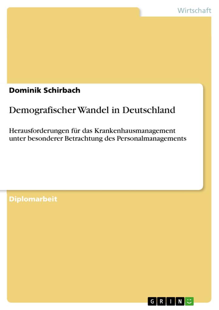 Demografischer Wandel in Deutschland als eBook Download von Dominik Schirbach - Dominik Schirbach