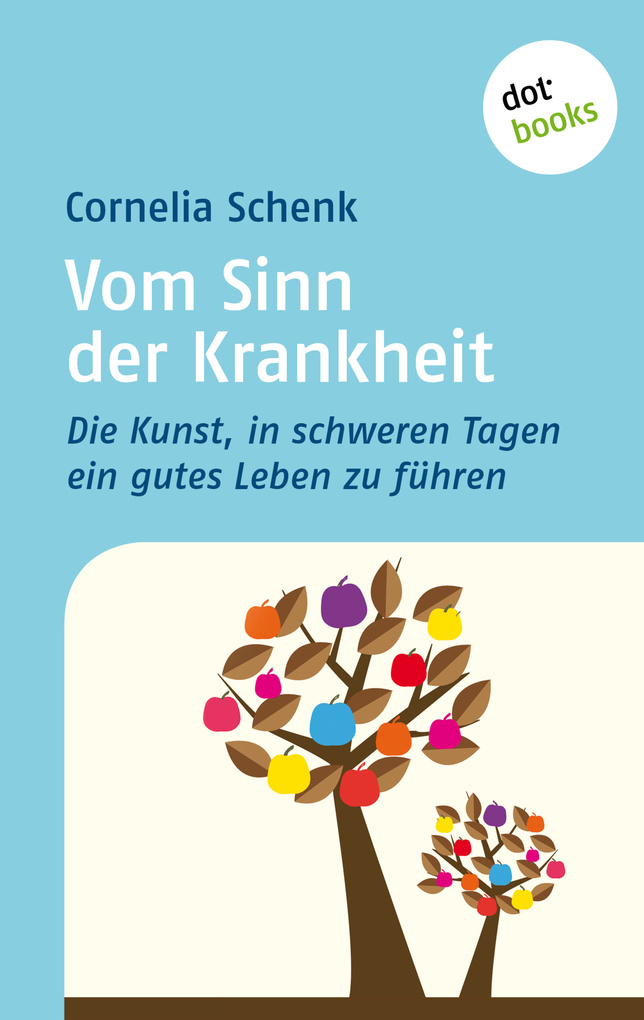 Vom Sinn der Krankheit als eBook Download von Cornelia Schenk - Cornelia Schenk