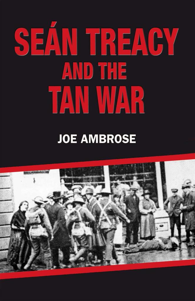 Sean Treacy and the Irish Tan War als eBook Download von Joe Ambrose - Joe Ambrose