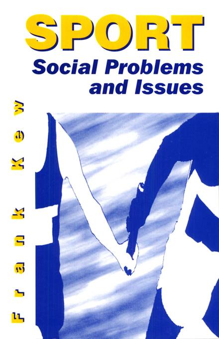 Sport: Social Problems and Issues als eBook Download von Frank Kew - Frank Kew
