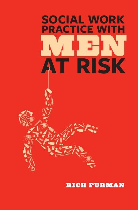 Social Work Practice with Men at Risk als eBook Download von Rich Furman - Rich Furman