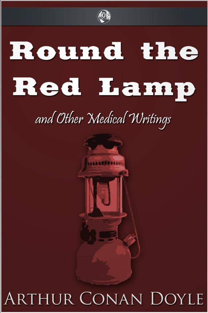 Round the Red Lamp als eBook Download von Arthur Conan Doyle - Arthur Conan Doyle