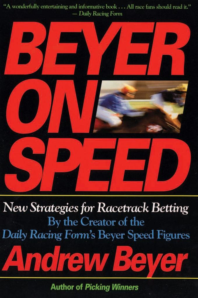 Beyer on Speed - Andrew Beyer