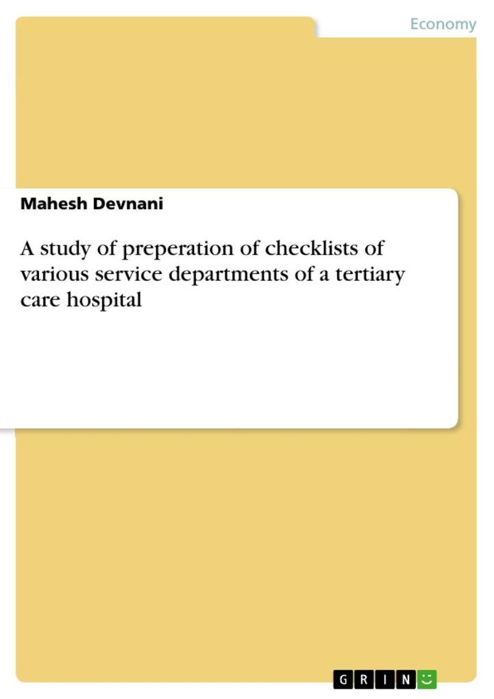 A study of preperation of checklists of various service departments of a tertiary care hospital als eBook Download von Mahesh Devnani - Mahesh Devnani
