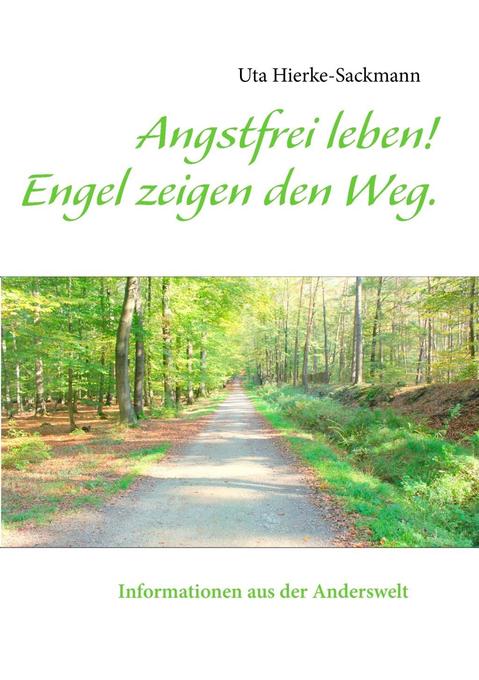 Angstfrei leben! Engel zeigen den Weg. als eBook Download von Uta Hierke-Sackmann - Uta Hierke-Sackmann