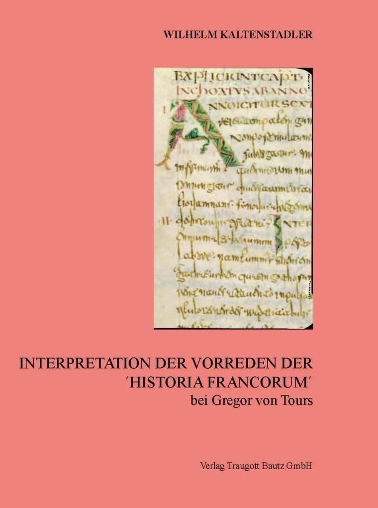 Interpretation der Vorreden Der 'Historia Francorum' bei Gregor von Tours