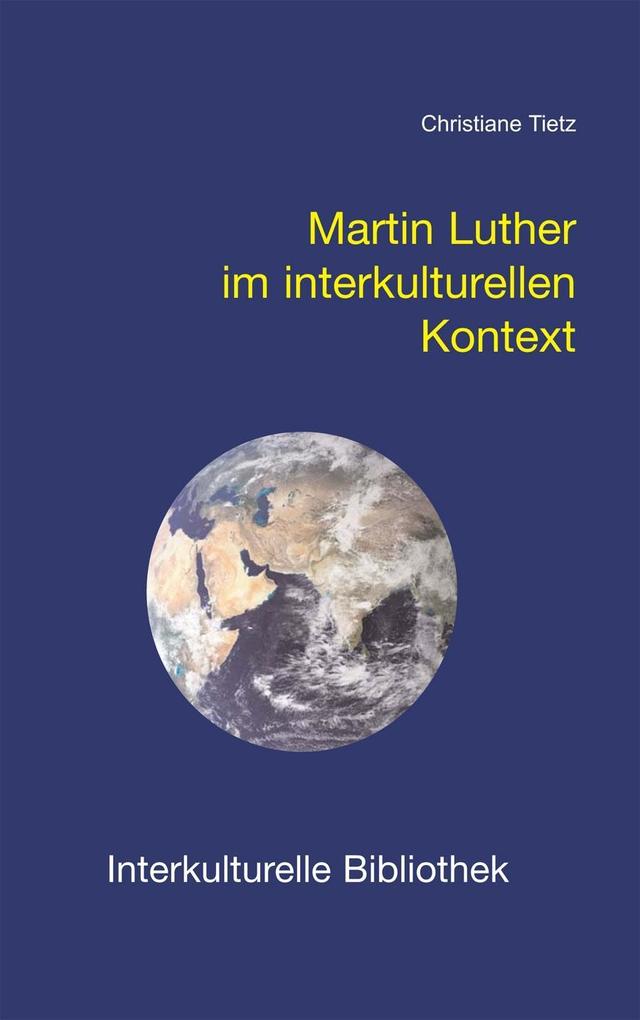 Martin Luther im interkulturellen Kontext