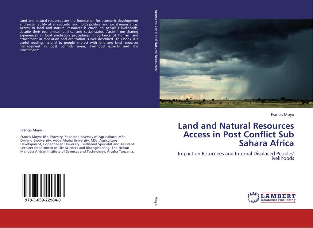 Land and Natural Resources Access in Post Conflict Sub Sahara Africa als Buch von Francis Moyo - Francis Moyo