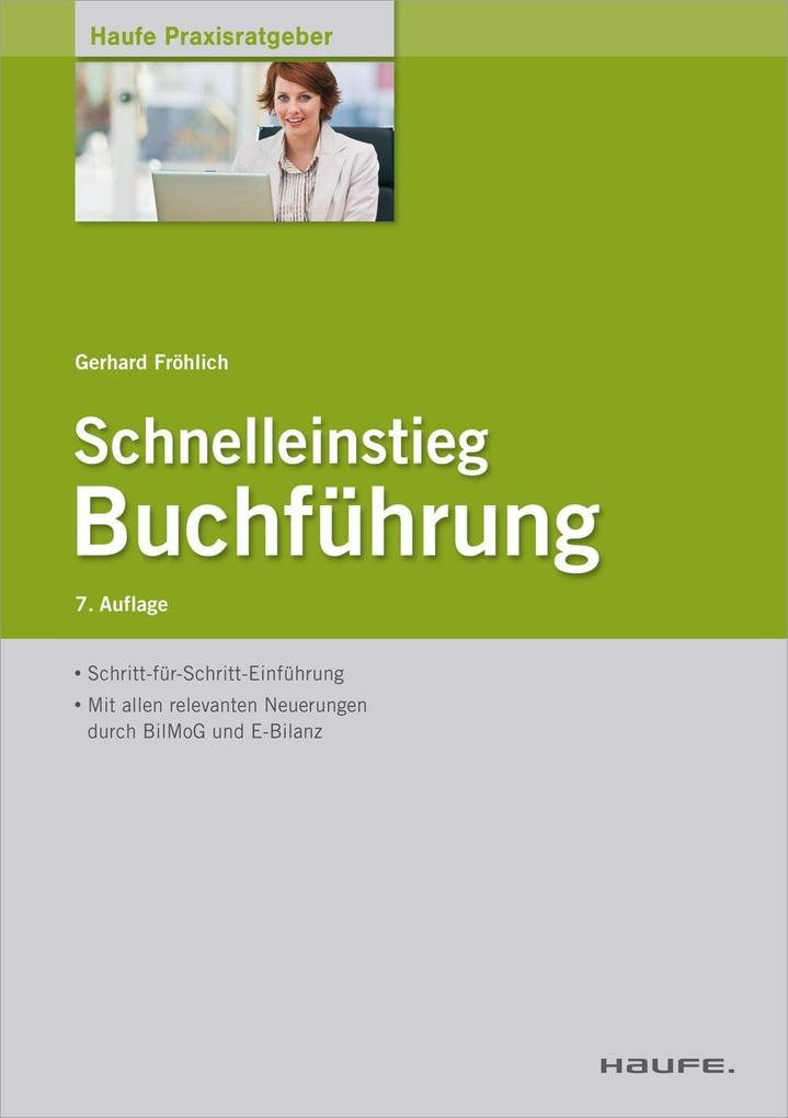 Schnelleinstieg Buchführung als eBook Download von Gerhard Fröhlich - Gerhard Fröhlich