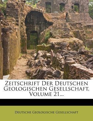 Zeitschrift der Deutschen geologischen Gesellschaft. als Taschenbuch von Deutsche Geologische Gesellschaft - 1248503937