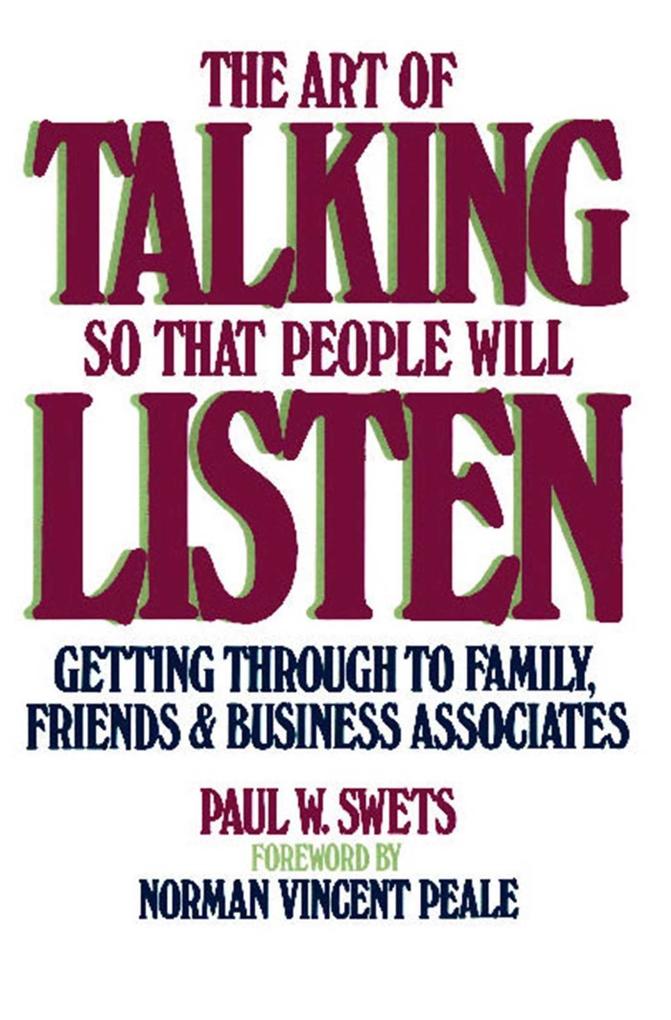 The Art of Talking So That People Will Listen als eBook Download von Paul W. Swets - Paul W. Swets