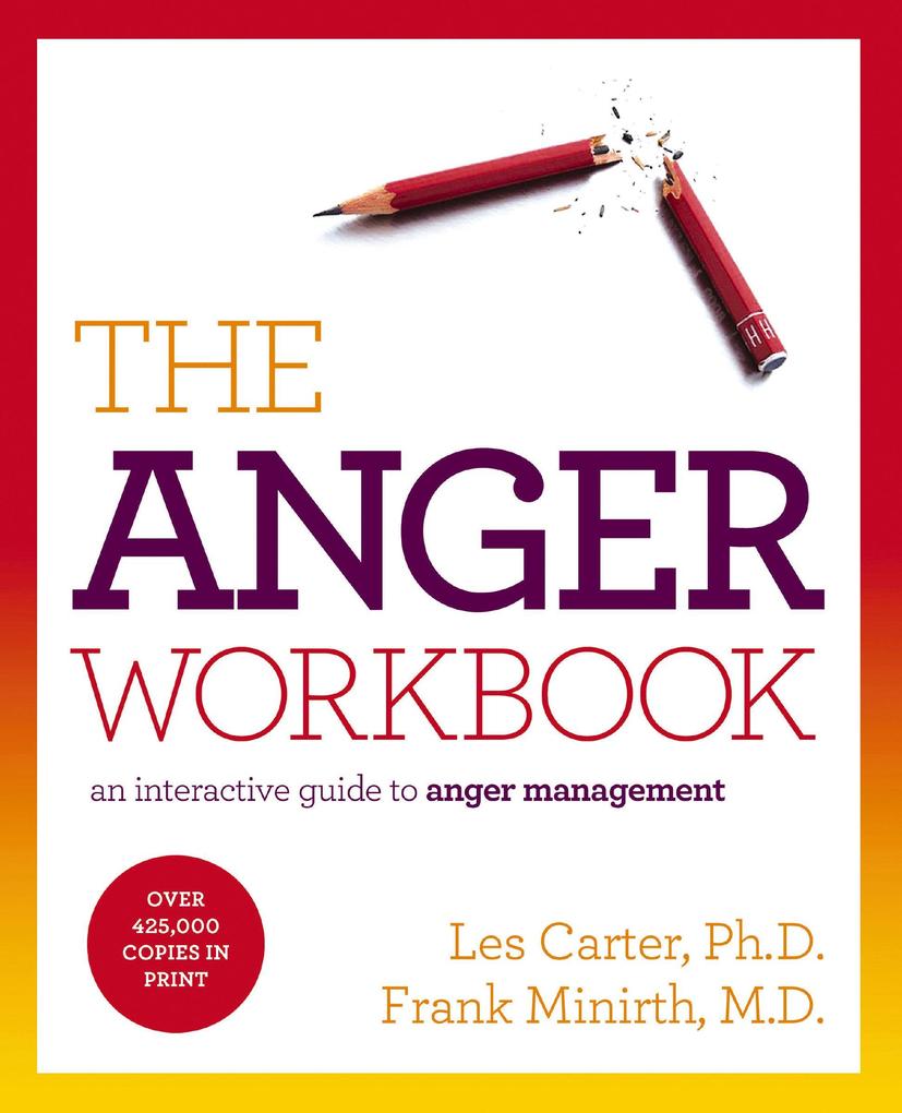 The Anger Workbook als eBook Download von Les Carter, Frank Minirth - Les Carter, Frank Minirth