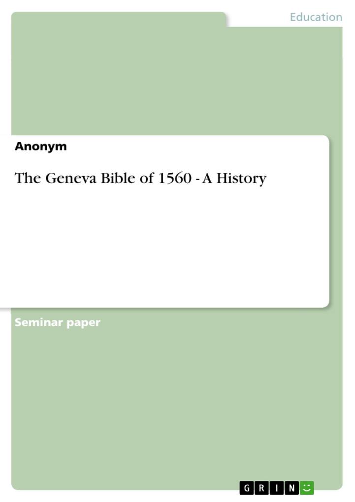 The Geneva Bible of 1560 - A History als eBook Download von - - -