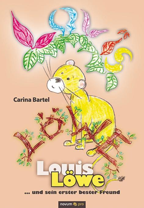 Louis Löwe als eBook Download von Carina Bartel - Carina Bartel