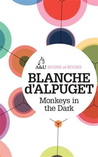 Monkeys in the Dark als eBook Download von Blanche d´Alpuget - Blanche d´Alpuget