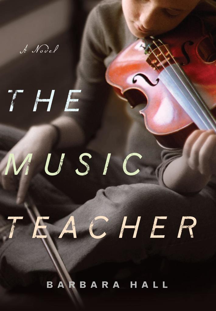 The Music Teacher als eBook Download von Barbara Hall - Barbara Hall
