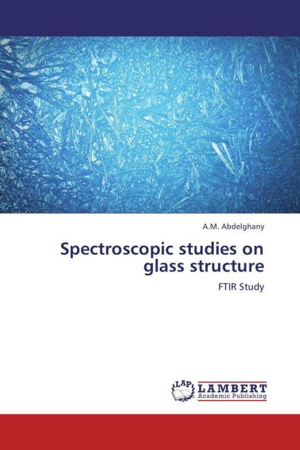 Spectroscopic studies on glass structure