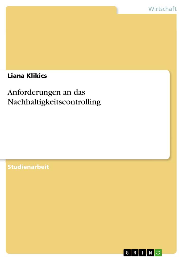 Anforderungen an das Nachhaltigkeitscontrolling als eBook Download von Liana Klikics - Liana Klikics