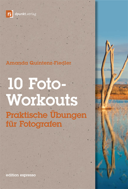 10 Foto-Workouts (Edition Espresso) als eBook Download von Amanda Quintenz-Fiedler - Amanda Quintenz-Fiedler