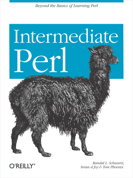 Intermediate Perl als eBook Download von Randal L. Schwartz, brian d foy, Tom Phoenix - Randal L. Schwartz, brian d foy, Tom Phoenix