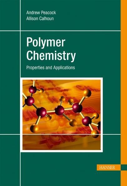 Polymer Chemistry als eBook Download von Andrew J. Peacock, Allison Calhoun - Andrew J. Peacock, Allison Calhoun