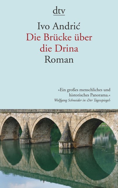 Die Brücke über die Drina: Eine Chronik aus Visegrad