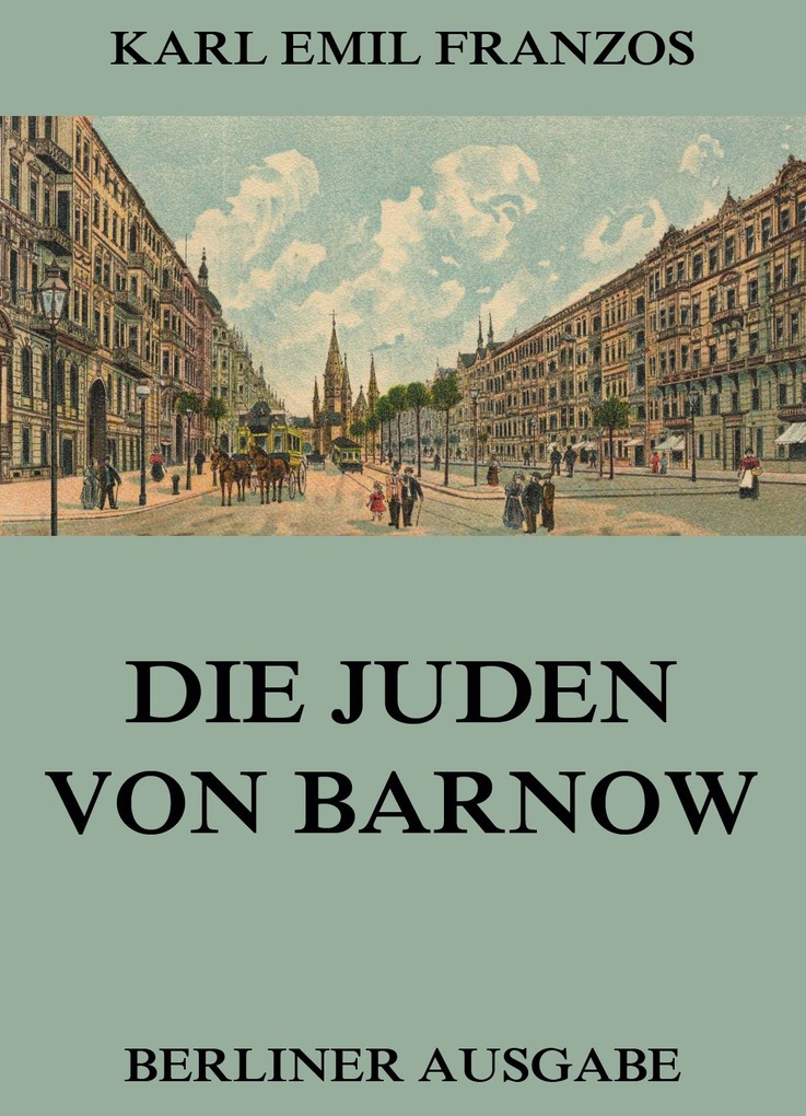 Die Juden von Barnow als eBook Download von Karl Emil Franzos - Karl Emil Franzos