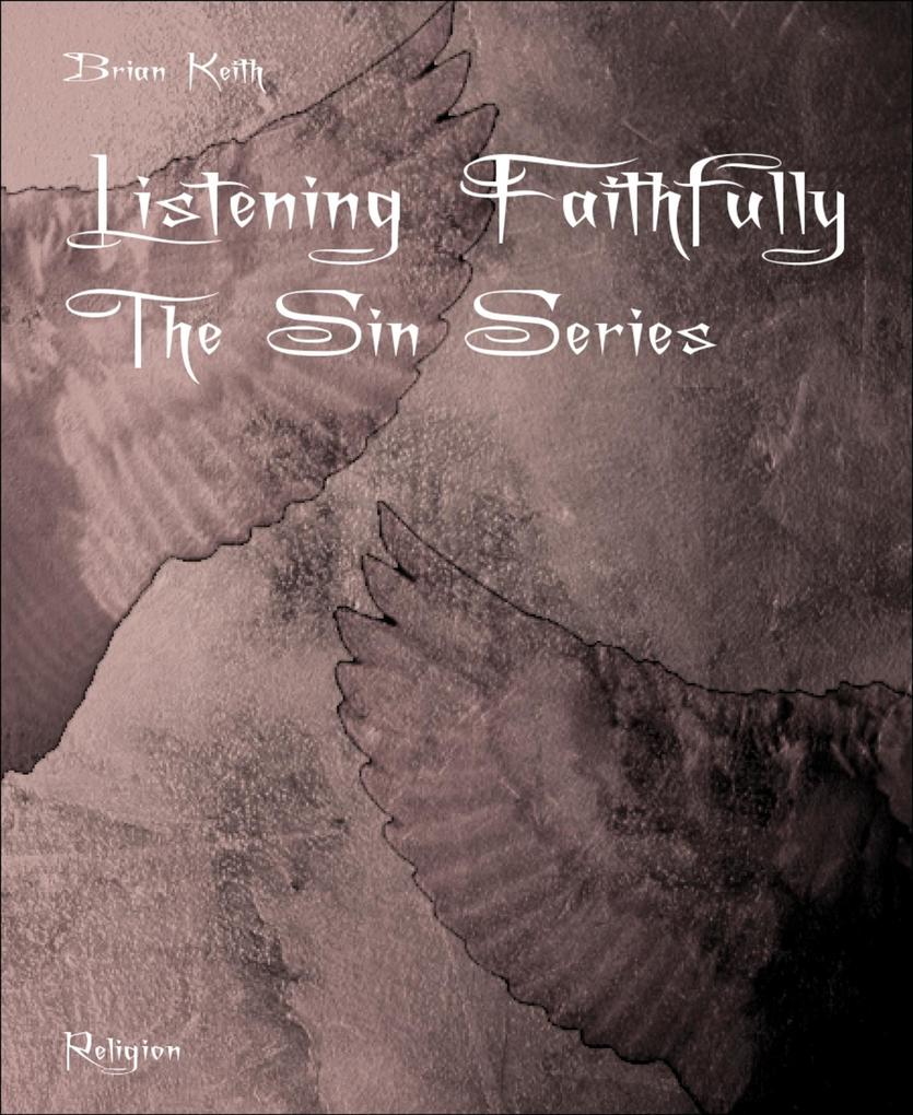 Listening Faithfully als eBook Download von Brian Keith - Brian Keith