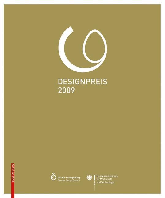 Designpreis der Bundesrepublik Deutschland 2009 / Design Award of the Federal Republic of Germany 2009