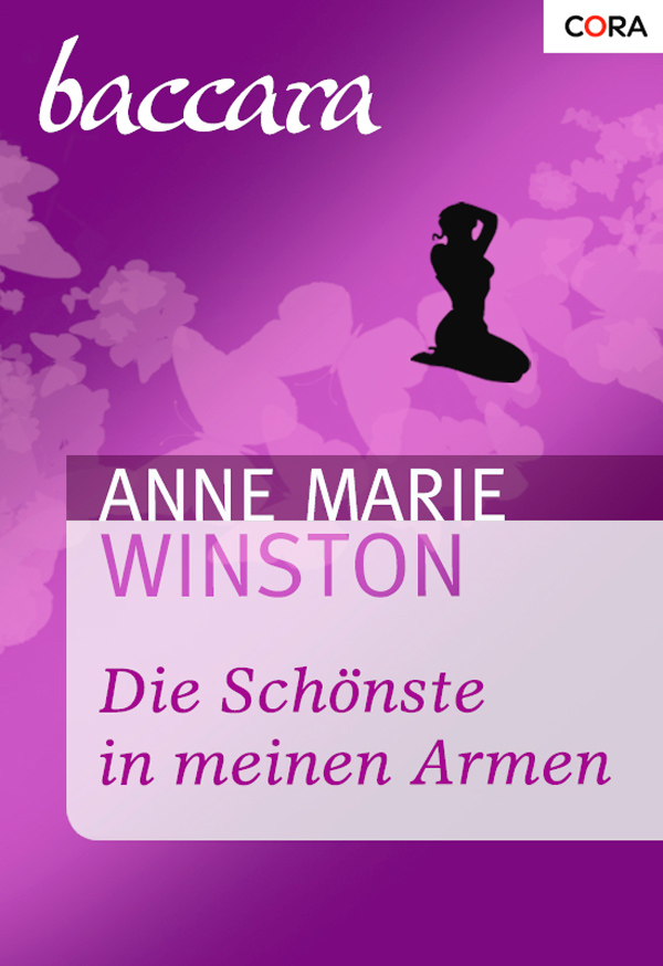 Die Schönste in meinen Armen als eBook Download von Anne Marie Winston - Anne Marie Winston