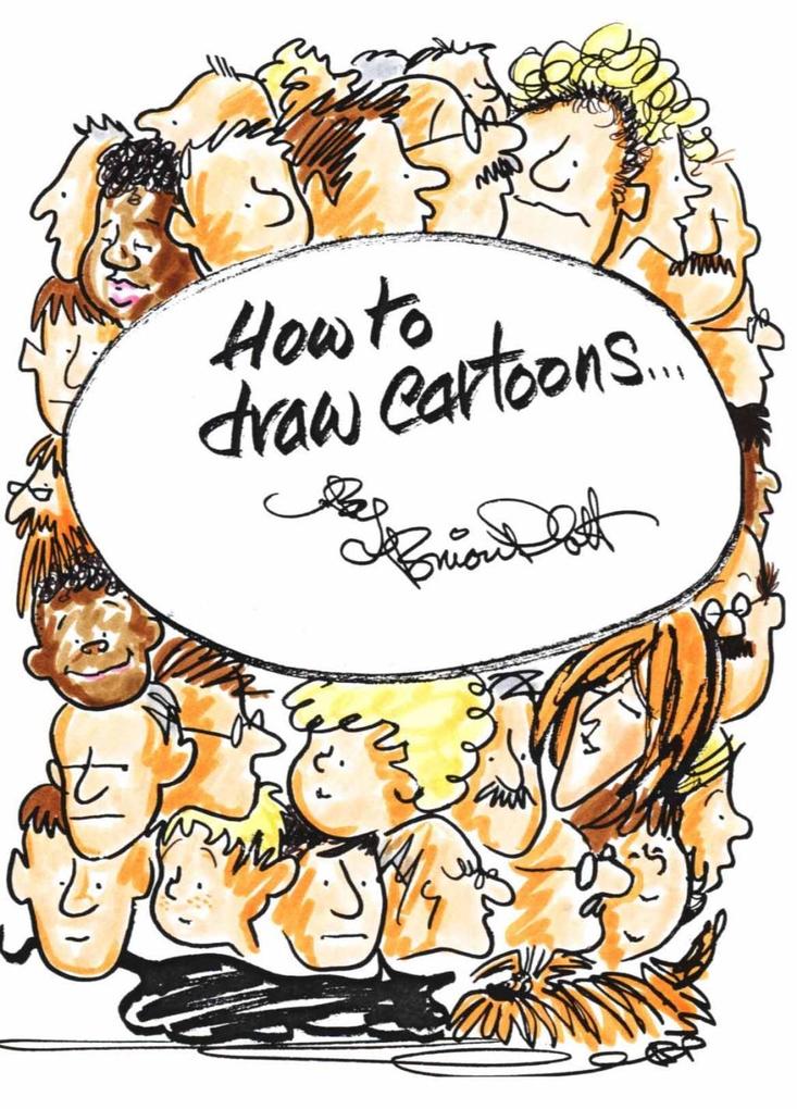 How to Draw Cartoons als eBook Download von Brian Platt - Brian Platt