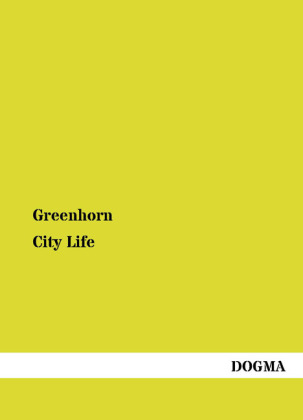 City Life als Buch von Greenhorn - Greenhorn