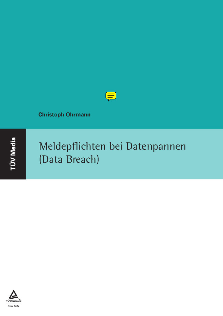 Meldepflicht bei Datenpannen (Data Breach) als eBook Download von Christoph Ohrmann - Christoph Ohrmann
