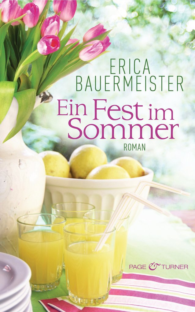 Ein Fest im Sommer als eBook Download von Erica Bauermeister - Erica Bauermeister