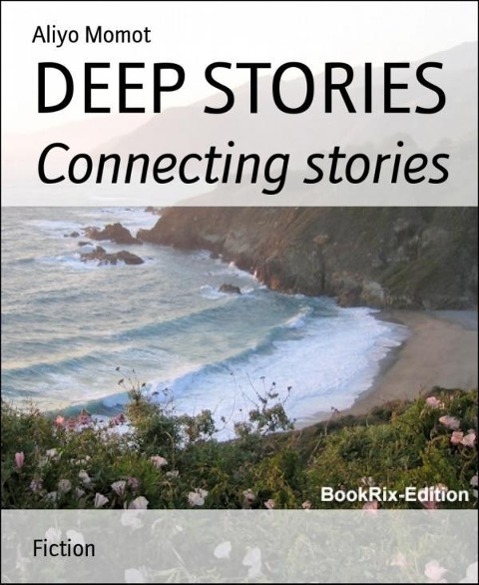 DEEP STORIES als eBook Download von Aliyo Momot - Aliyo Momot