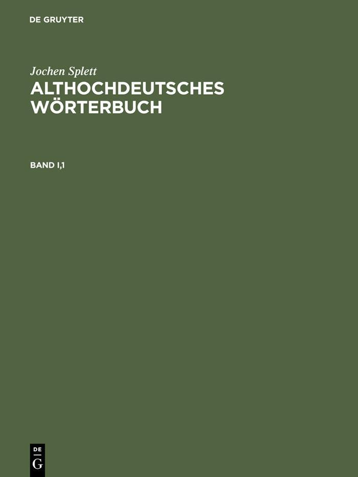 Althochdeutsches Wörterbuch. 3 Bände