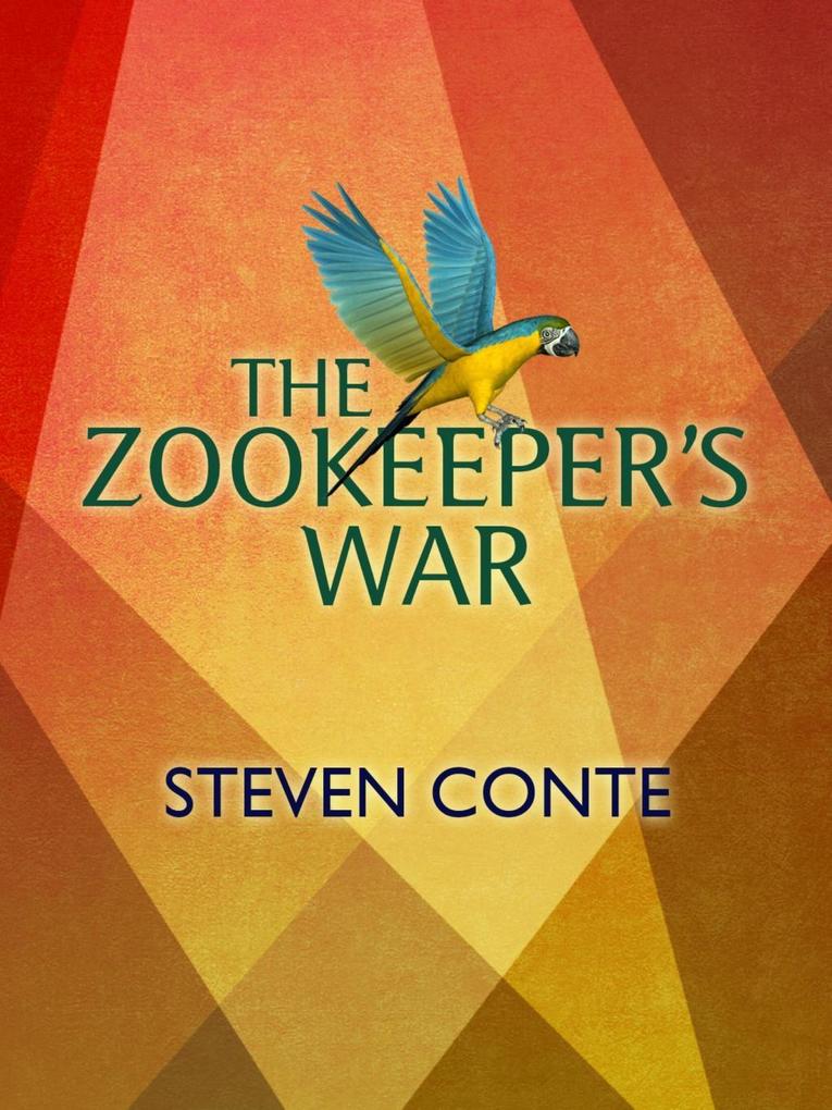 The Zookeeper´s War als eBook Download von Steven Conte - Steven Conte