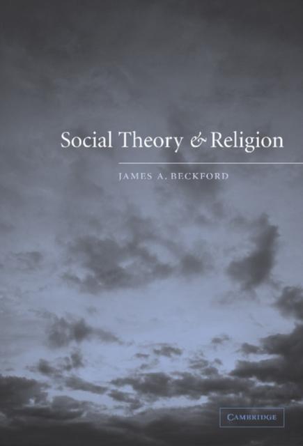 Social Theory and Religion als eBook Download von James A. Beckford - James A. Beckford