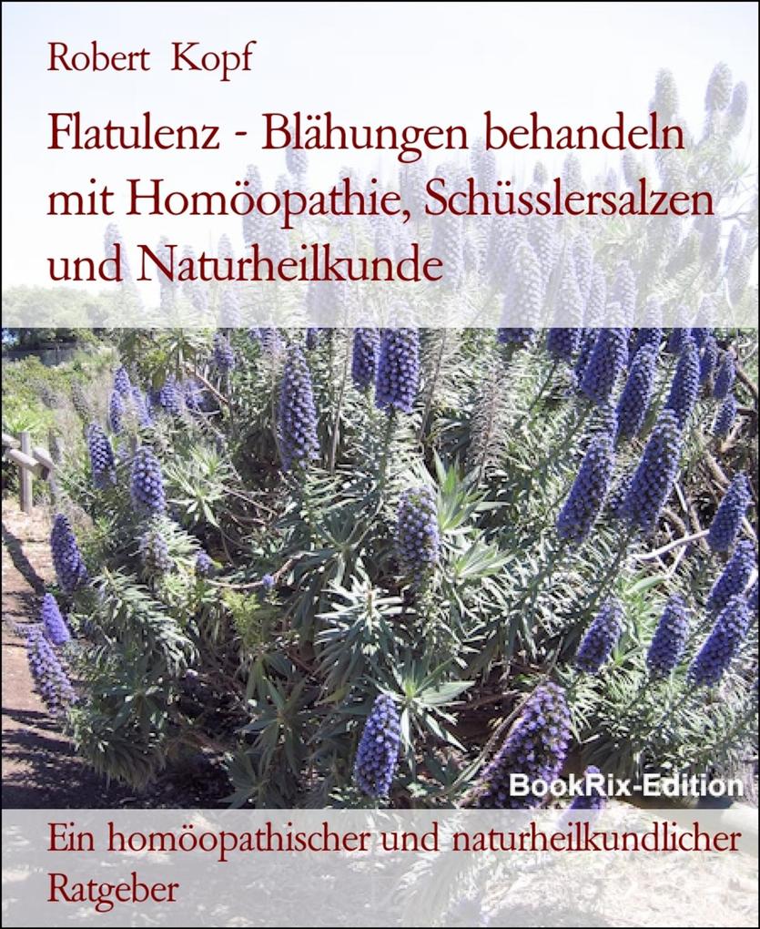 Flatulenz - Blähungen behandeln mit Homöopathie Schüsslersalzen und Naturheilkunde