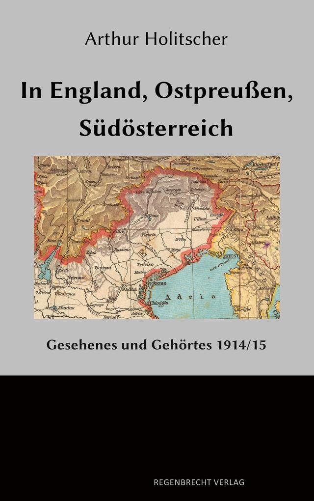 In England - Ostpreußen - Südösterreich