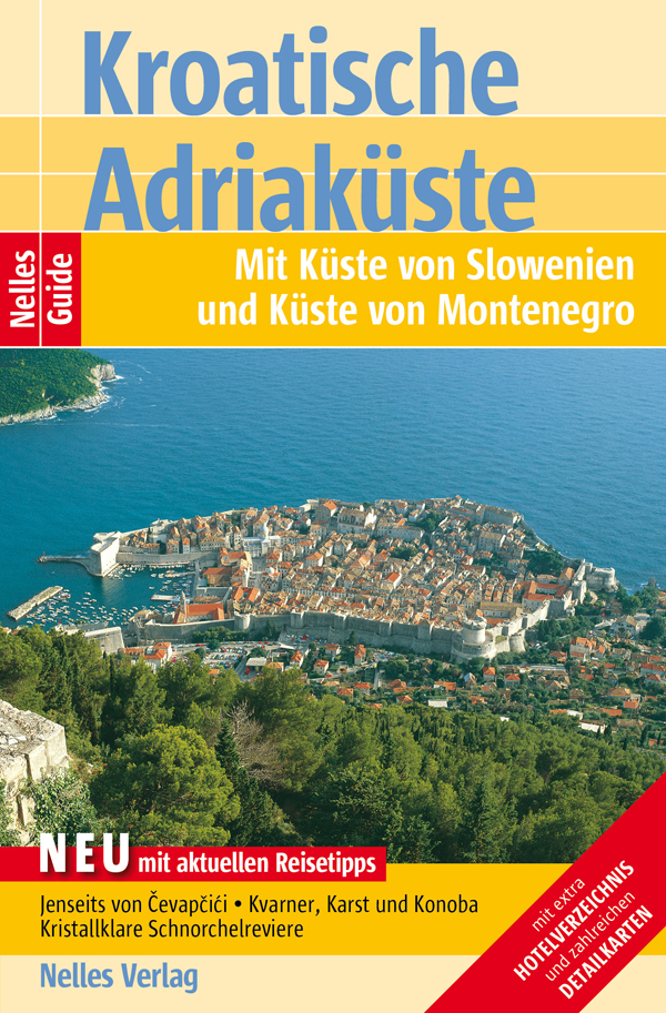 Nelles Guide Reiseführer Kroatische Adriaküste als eBook Download von Alexander Sabo, Berthold Schwarz, Daniela Schetar - Alexander Sabo, Berthold Schwarz, Daniela Schetar