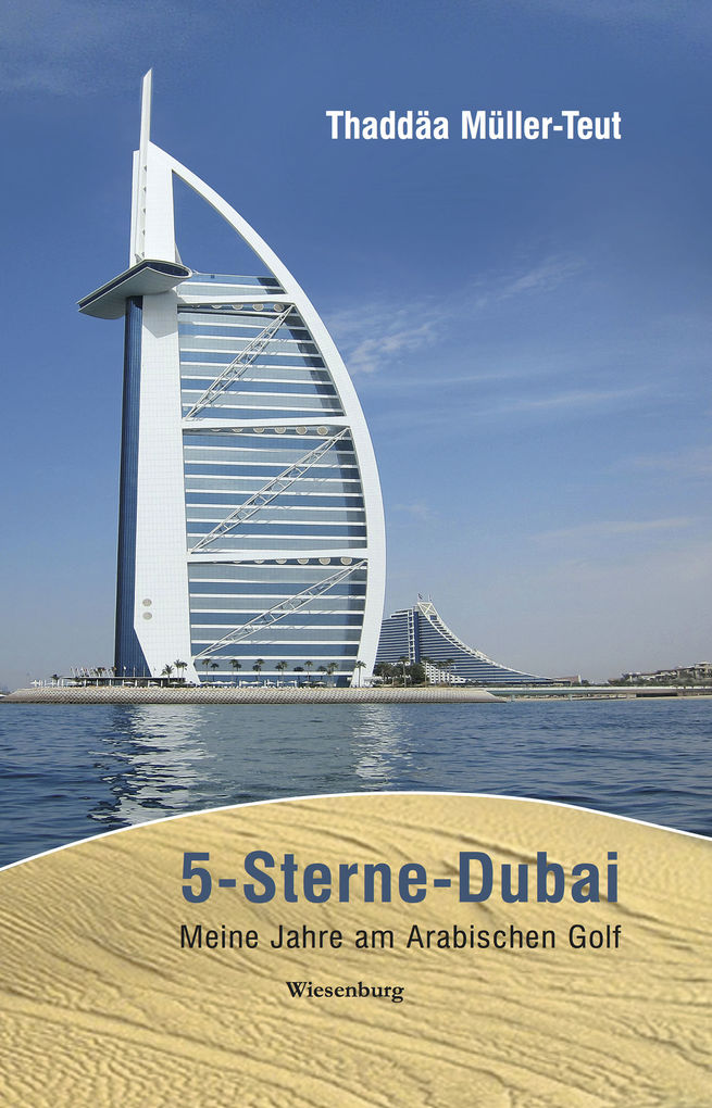 5-Sterne-Dubai als eBook Download von Thaddäa Müller-Teut - Thaddäa Müller-Teut