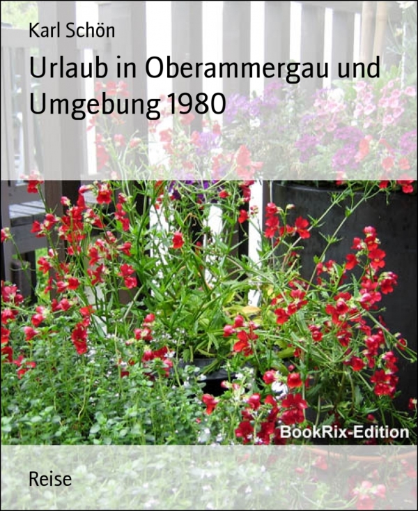 Urlaub in Oberammergau und Umgebung 1980 als eBook Download von Karl Schön - Karl Schön