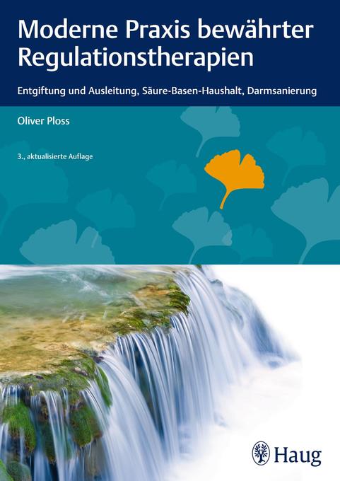 Moderne Praxis bewährter Regulationstherapien als eBook Download von Oliver Ploss - Oliver Ploss