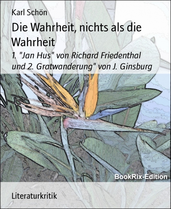 Die Wahrheit, nichts als die Wahrheit als eBook Download von Karl Schön - Karl Schön