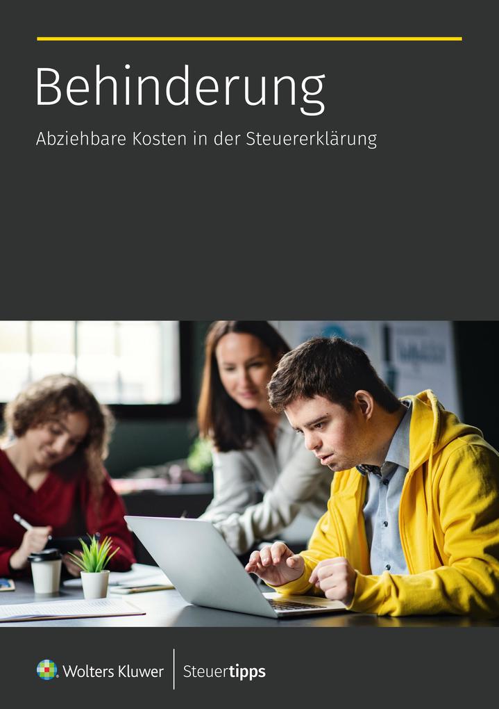 Behinderung: Abziehbare Kosten in der SteuererklÃ¤rung Wolters Kluwer Steuertipps Editor